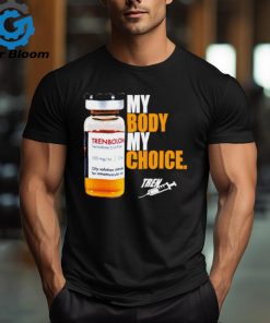 My body my choice tren shirt