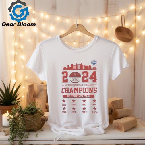 NC State Wolfpack Acc Women’s Basketball Tournament Champions 2024 City T Shirt