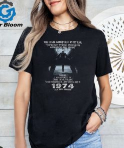 NEVER UNDERESTIMATE A MAN WHO WAS BORN IN 1974 I AM THE STORM shirt