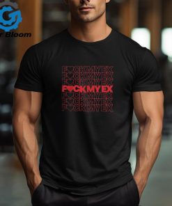 Nick Nayersina Merch F ck My Ex Repeat Shirt