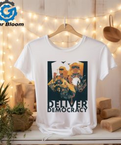 Official Deliver Managed Democracy Shirt