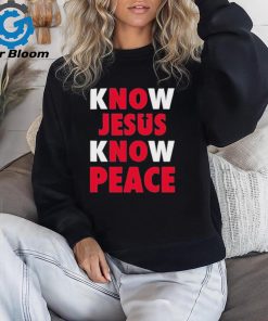 Official Faith alone saves know Jesus know peace shirt