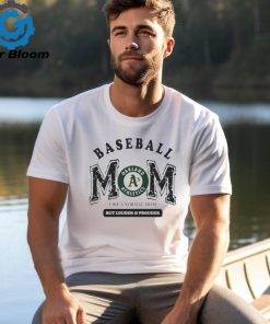 Official Oakland athletics logo baseball mom like a normal mom but louder and prouder shirt