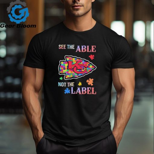 Official See The Able Kansas City Chiefs Autism Awareness Not The Label shirt