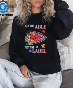 Official See The Able Kansas City Chiefs Autism Awareness Not The Label shirt