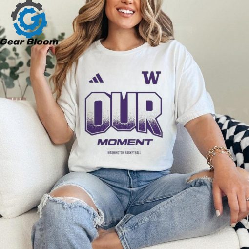 Official Washington Huskies 2024 On Court Bench Our Moment Shirt