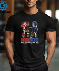 Official official San Francisco Brock Purdy And Stephen Curry Forever Not Just When We Win Signatures Shirt