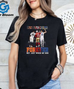 Official san Francisco Sports Teams Estrada Brock Purdy And Stephen Curry Forever Not Just When We Win Signatures Shirt