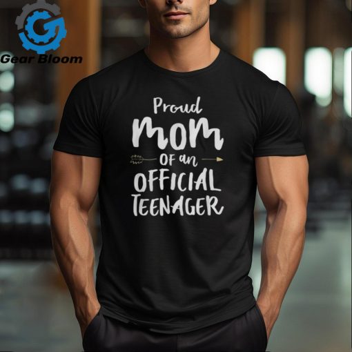 Official teenager mom shirt 13th Birthday party mom’s outfit T Shirt