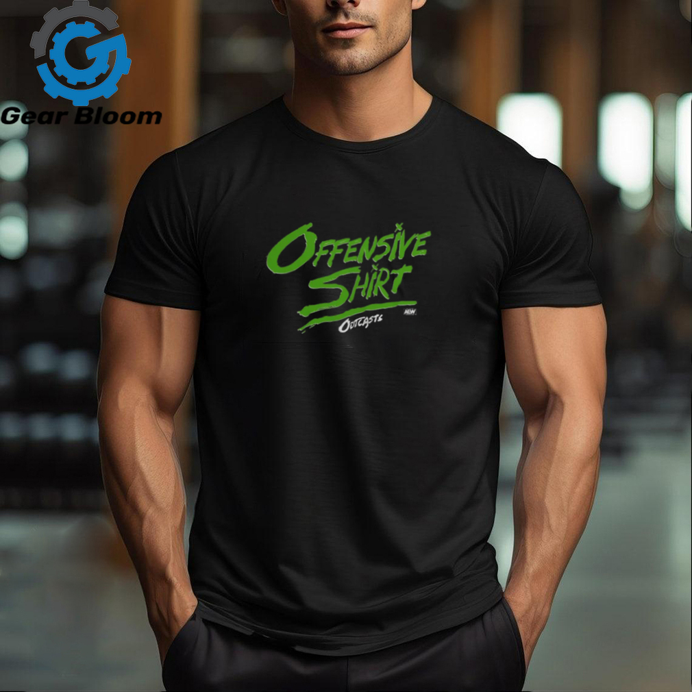 Outcasts Offensive Shirt T Shirt Outcasts Offensive Shirt T Shirt