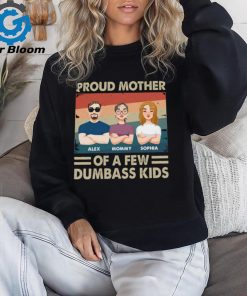 Proud Mother Of A Few Kids shirt