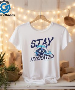 Raccoon stay hydrated this is a threat shirt