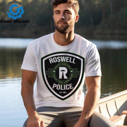 Roswell police est 1891 protect and serve those that land here shirt