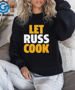 Russell Wilson Pittsburgh Let Russ Cook t shirt