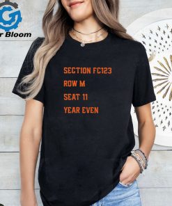 San Francisco Giants Section Fc123 Row M Seat 11 Year Even T Shirt