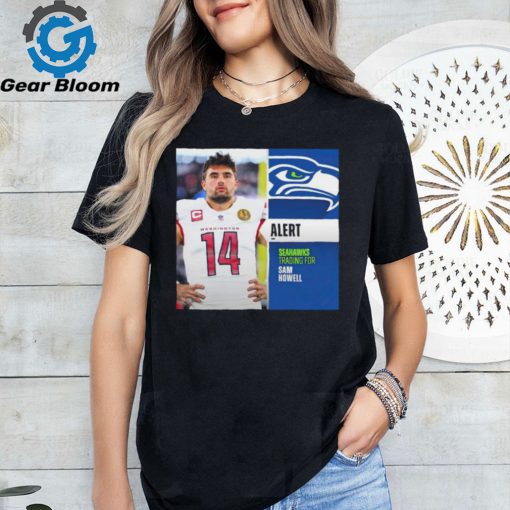 Seattle Seahawks trading for Sam Howell shirt