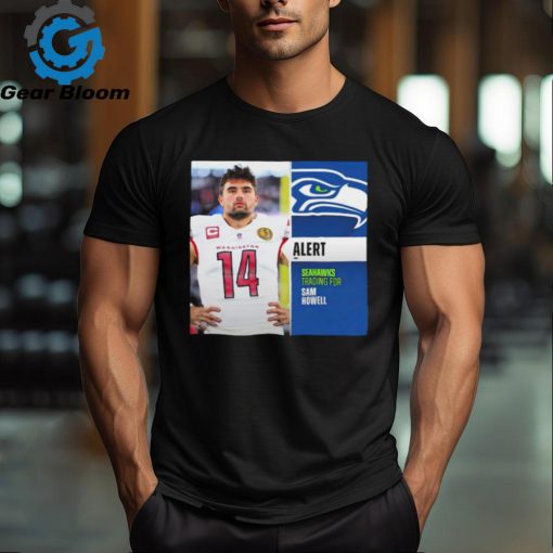 Seattle Seahawks trading for Sam Howell shirt