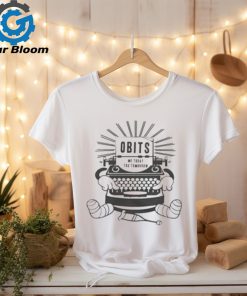 Shirt Killer Obits Typewriter Shirt