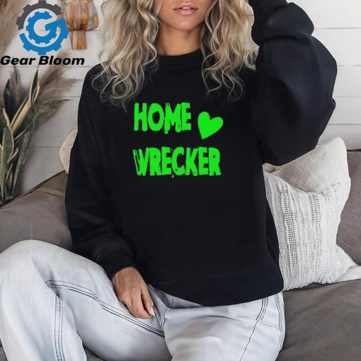 Sol Y2kdwt Home Wrecker shirt