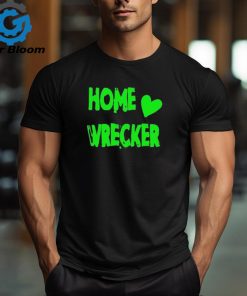 Sol Y2kdwt Home Wrecker shirt