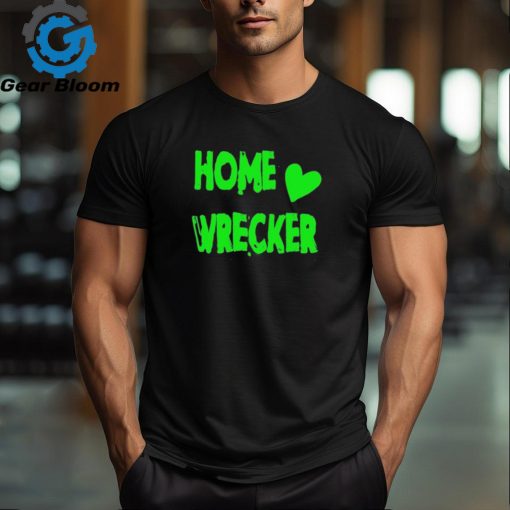 Sol Y2kdwt Home Wrecker shirt