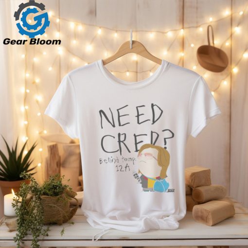 South Park Merch Need Cred Shirt