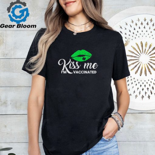 St Patricks Day Kiss Me I�m Vaccinated Shamrock Lips Funny Shirt