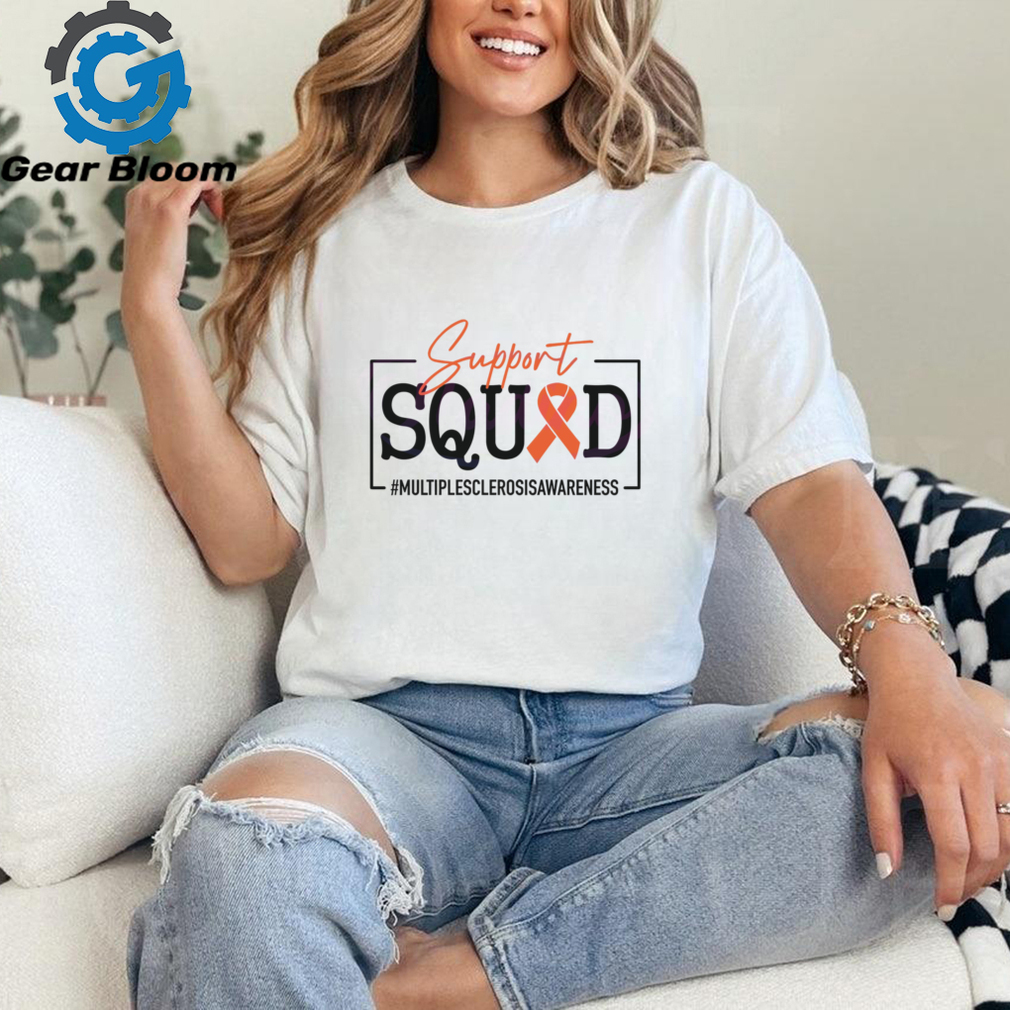 Support Squad Multiple Sclerosis Awareness shirt Support Squad Multiple Sclerosis Awareness shirt