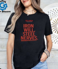Talladega Iron Will T Shirts