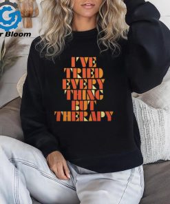Teddy Swims Merch I’ve Tried Everything but Therapy Shirts