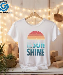 Tesla Merchandise Let the Sun Shine Shirt