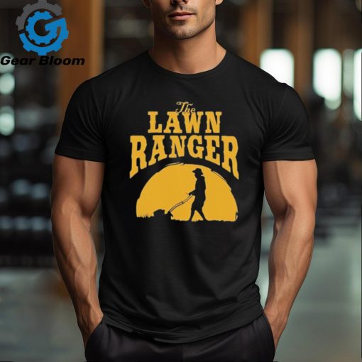 The Lawn Ranger Mower T Shirt