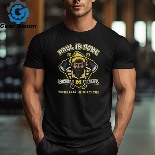 The M Den Shop Michigan Football Paul Is Home Celebration T Shirt