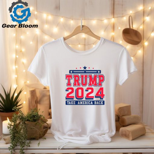 Trump 2024 take America back campaign shirt