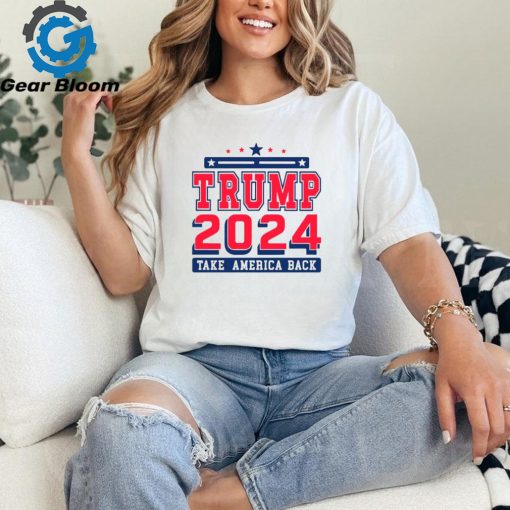 Trump 2024 take America back campaign shirt