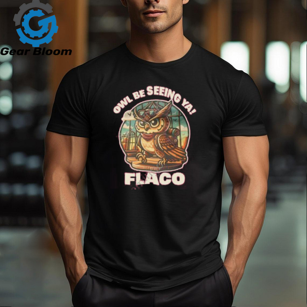 decoding fox news owl br seeing ya flaco shirt decoding fox news owl br seeing ya flaco shirt
