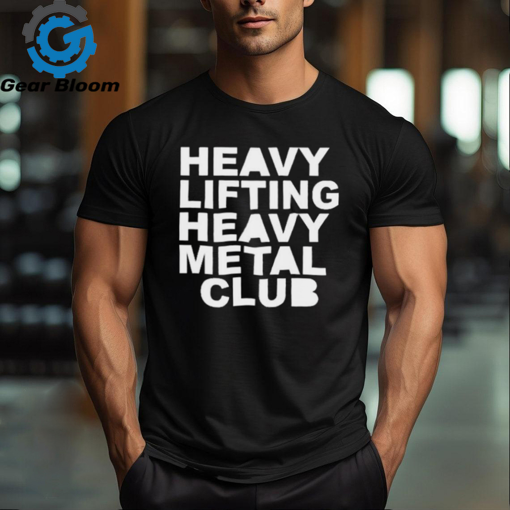 Action Bronson Heavy Lifting Heavy Metal Club Shirt Action Bronson Heavy Lifting Heavy Metal Club Shirt