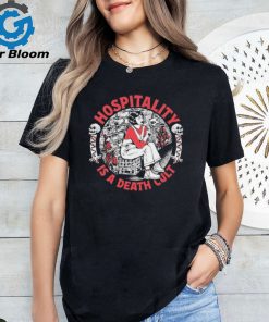 Amyjeanart Hospitality Is A Death Cult Shirt