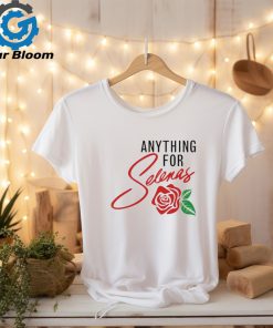 Anything for selenas roses shirt