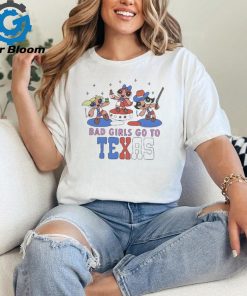 Bad Girls Go To Texas T Shirt