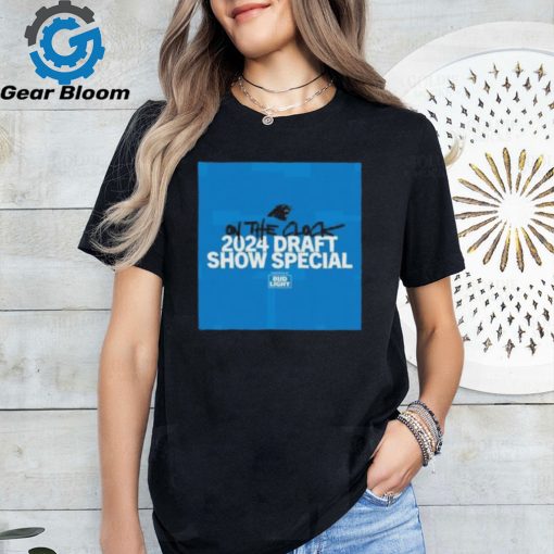 Carolina Panthers Tune In To The 2024 Draft Show Special T Shirt