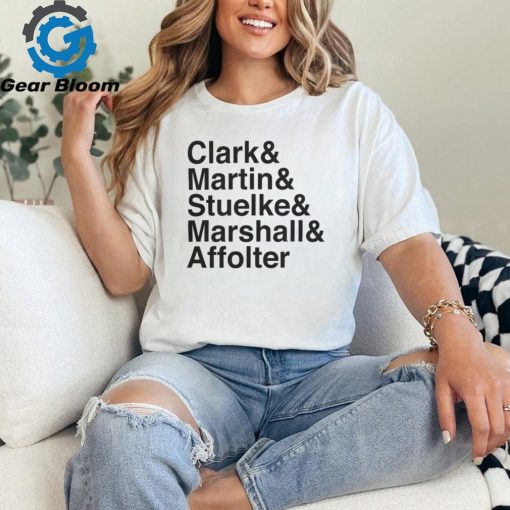 Clark & Martin & Stuelke & Marshall & Affolter Shirt