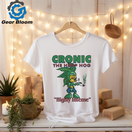 Cronic The Hemp Hog Highly Intense T Shirt