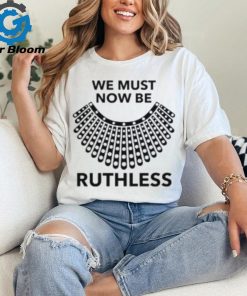 [Front + Back] Roe Roe Roe Your Vote We Must Now Be Ruthless Ladies Boyfriend Shirts