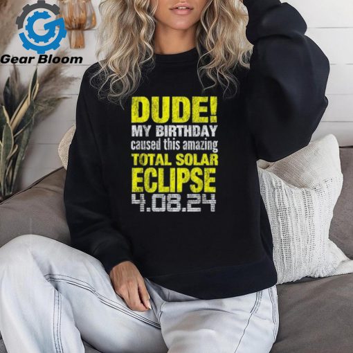 Funny Birthday Total Solar Eclipse  Born on April 8 2024 T Shirt