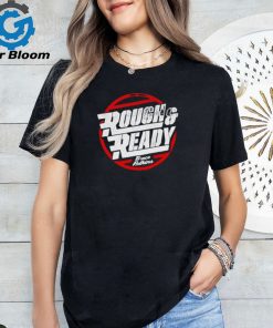 Funny trace Adkins Rough & Ready Shirt