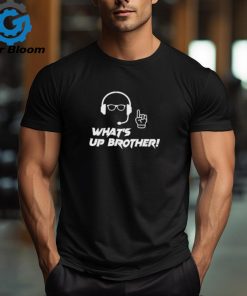Gregglecheapolis What’s Up Brother Shirt