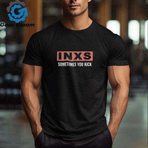 INXS Merch Sometimes You Kick Black T Shirt