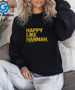 Iowa Women’s College Basketball Happy Like Hannah T Shirt