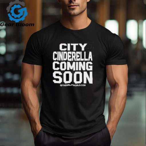 JT City Cinderella Coming Soon Shirt